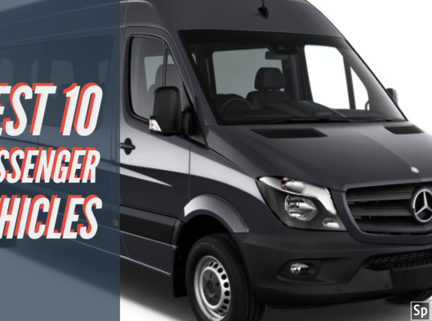 10 Passenger Vehicles (with 2017 Price updates & features)